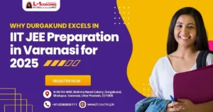 IIT JEE Preparation in Varanasi