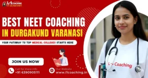 Best Neet Coaching In Durgakund Varanasi