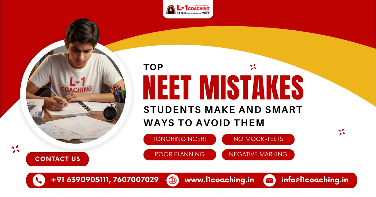 Top NEET Mistakes Students Make and Smart Ways to Avoid Them - Best IIT ...